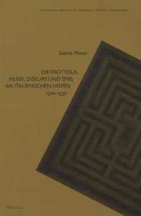 Die Frottola : Musik, Diskurs Und Spiel, an Italienischen Hofen, 1500-1530