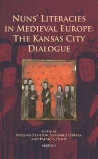 Nuns' Literacies in Medieval Europe : The Kansas City Dialogue