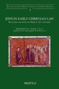 Jews in Early Christian Law : Byzantium and the Latin West, 6th-11th Centuries