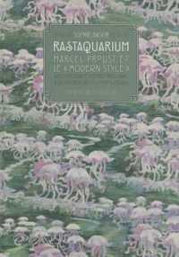 RASTAQUARIUM MARCEL PROUST ET LE MODERN STYLE (OUVRAGES DE REF)