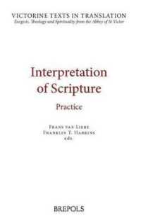 Interpretation of Scripture : Practice: a Selection of Works of Hugh, Andrew, Richard, and Leontius of St Victor, and of Robert of Melun, Peter Comestor and Maurice of Sully