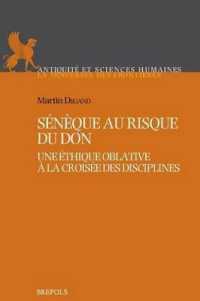 Seneque Au Risque Du Don : Une Ethique Oblative a la Croisee Des Disciplines