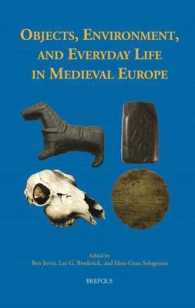 Objects, Environment, and Everyday Life in Medieval Europe