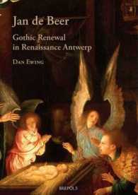 Jan De Beer : Gothic Renewal in Renaissance Antwerp