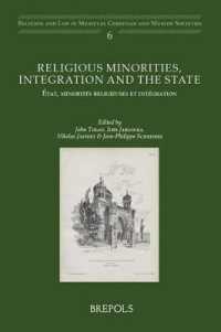 Religious Minorities, Integration and the State : Etat, Minorites Religieuses Et Integration