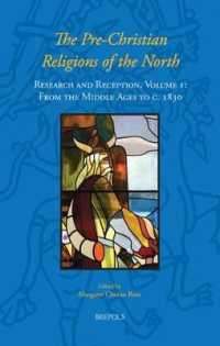 The Pre-Christian Religions of the North : Research and Reception, Volume I: From the Middle Ages to C. 1830