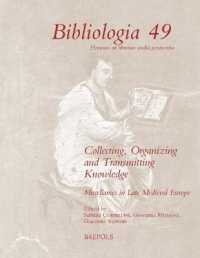 Collecting, Organizing and Transmitting Knowledge : Miscellanies in Late Medieval Europe