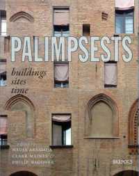 Palimpsests : Buildings, Sites, Time