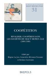 Coopetition : Rivaliser, Cooperer Dans Les Societes Du Haut Moyen Age (500-1100)