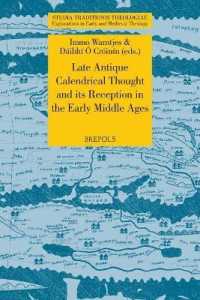 Late Antique Calendrical Thought and Its Reception in the Early Middle Ages : Proceedings from the Third International Conference on the Science of Computus in Ireland and Europe, Galway, 16-18 July, 2010