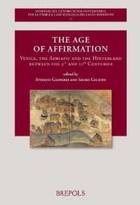 The Age of Affirmation : Venice, the Adriatic and the Hinterland between the 9th and 10th Centuries