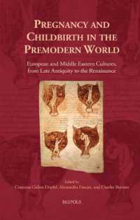 Pregnancy and Childbirth in the Premodern World : European and Middle Eastern Cultures, from Late Antiquity to the Renaissance