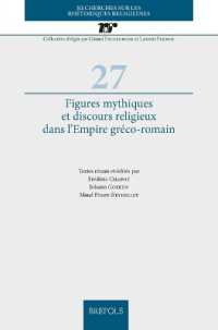 Figures Mythiques Et Discours Religieux Dans l'Empire Greco-Romain