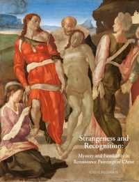 Strangeness and Recognition : Mystery and Familiarity in Renaissance Paintings of Christ