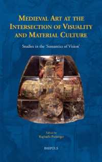 Medieval Art at the Intersection of Visuality and Material Culture : Studies in the 'Semantics of Vision'