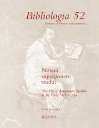 Notam Superponere Studui : The Use of Annotation Symbols in the Early