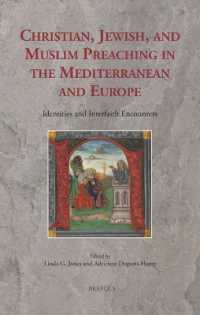 Christian, Jewish, and Muslim Preaching in the Mediterranean and Europe : Identities and Interfaith Encounters