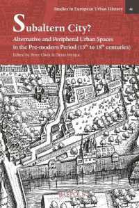 Subaltern City? : Alternative and Peripheral Urban Spaces in the Pre-modern Period (13th-18th Centuries)