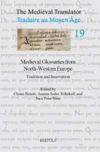 Medieval Glossaries from North-Western Europe : Tradition and Innovation