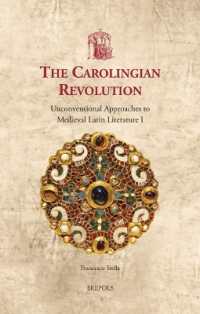 The Carolingian Revolution : Unconventional Approaches to Medieval Latin Literature I