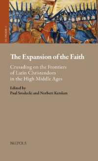 The Expansion of the Faith : Crusading on the Frontiers of Latin Christendom in the High Middle Ages