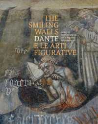 The Smiling Walls : Dante E Le Arte Figurative / Dante and the Visual Arts