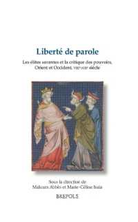 Liberte de Parole : Les Elites Savantes Et La Critique Des Pouvoirs, Orient Et Occident, Viiie-Xiiie Siecle