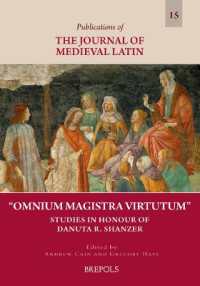 Omnium Magistra Virtutum : Studies in Honour of Danuta Shanzer