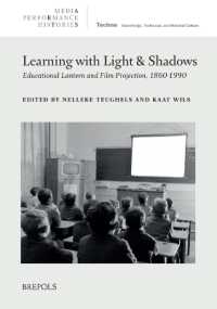 Learning with Light and Shadows : Educational Lantern and Film Projection, 1860-1990