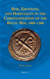 Risk, Emotions, and Hospitality in the Christianization of the Baltic Rim, 1000-1300