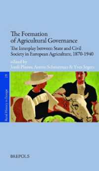 The Formation of Agricultural Governance : The Interplay between State and Civil Society in European Agriculture, 1870-1940