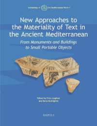New Approaches to the Materiality of Text in the Ancient Mediterranean : From Monuments and Buildings to Small Portable Objects
