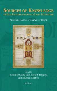Sources of Knowledge in Old English and Anglo-Latin Literature : Studies in Honour of Charles D. Wright