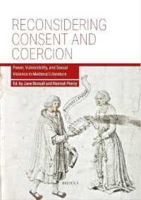Reconsidering Consent and Coercion : Power, Vulnerability, and Sexual Violence in Medieval Literature