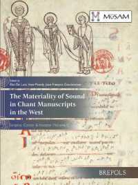 The Materiality of Sound in Chant Manuscripts in the West : Scriptor, Cantor & Notator (Volume I)
