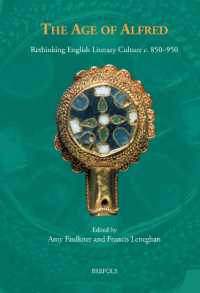 The Age of Alfred : Rethinking English Literary Culture C. 850-950