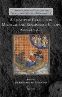 Apocalyptic Cultures in Medieval and Renaissance Europe : Politics and Prophecy