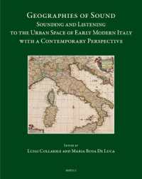 Geographies of Sound : Sounding and Listening to the Urban Space of Early Modern Italy with a Contemporary Perspective