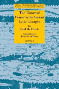 The 'Universal Prayer' in the Ancient Latin Liturgies. Patristic Evidence and Liturgical Texts
