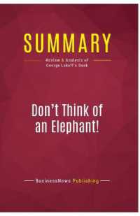 SUMMARY: DON'T THINK OF AN ELEPHANT! - REVIEW AND ANALYSIS OF GEORGE LAKOFF'S BOOK (POLITOCAL BOOK)
