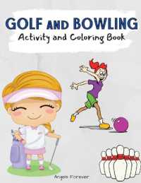 Golf and Bowling Activity and Coloring Book : Amazing Kids Activity Books, Activity Books for Kids - over 120 Fun Activities Workbook, Page Large 8.5 x 11'