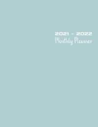 2021 - 2022 Monthly Planner : Large Monthly Calendar and Organizer - Stylish Dayflower- Perfect Gift for Women, Girls, Adults, Teens - 8.5 x 11 in