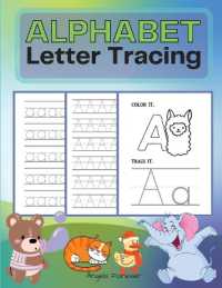 Alphabet Letter Tracing : Amazing Kids Activity Books, Preschool Workbooks Letter Tracing- Fun Activities Workbook, Page Large 8.5 x 11'