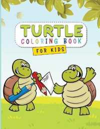 Turtle Coloring Book for Kids : Turtle and Tortoise Coloring Book for Toddlers - a Children's Book about Turtles!