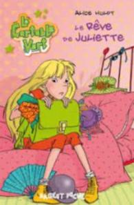Le cartable vert/Le reve de Juliette