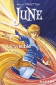June 3 : l'invisible