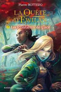 LA QUETE D'EWILAN T2 : LES FRONTIERES DE GLACE (POCHE)