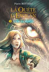 LA QUETE D'EWILAN T3 : L'ILE DU DESTIN (POCHE)