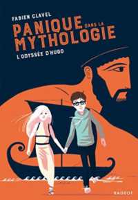 PANIQUE DANS LA MYTHOLOGIE ! - T01 - PANIQUE DANS LA MYTHOLOGIE : L'ODYSSEE D'HUGO (RAGEOT ROMANS)