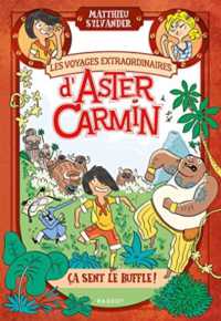 LES VOYAGES EXTRAORDINAIRES D'ASTER CARMIN - CA SENT LE BUFFLE (GRAND FORMAT)